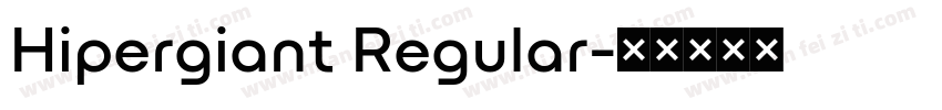 Hipergiant Regular字体转换